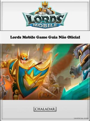 cover image of Lords Mobile Game Guia Não Oficial